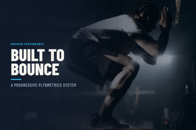 Built To Bounce: A Progressive Plyometrics System